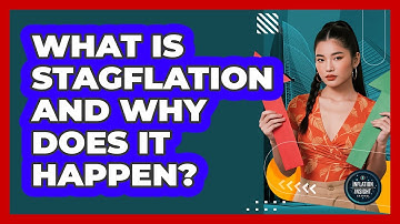 What Is Stagflation And Why Does It Happen? - Inflation Insight Channel