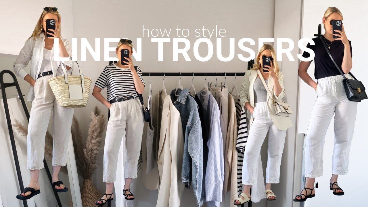 HOW TO STYLE LINEN TROUSERS FOR SUMMER 2023!  WAYS TO WEAR LINEN TROUSERS  - 8 OUTFIT IDEAS! 