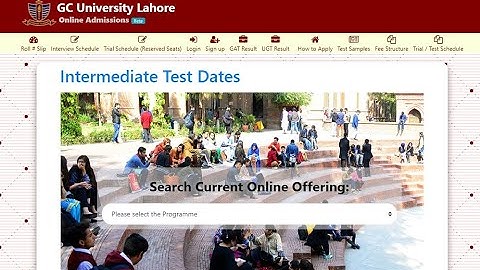 How To apply For GCU Lahore Online 2022. Admissions In FSc./ F.A.