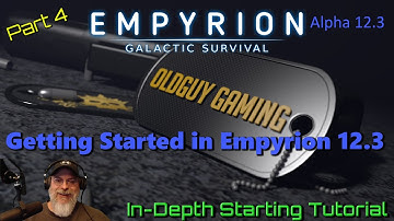 Empyrion Galactic Survival Alpha 12.3 | Getting Started Tutorial Part 4