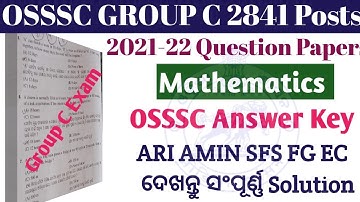 OSSSC GROUP C Math Answer Key //Details Solution All Question Analysis // ARI AMIN SFS FG EC exam