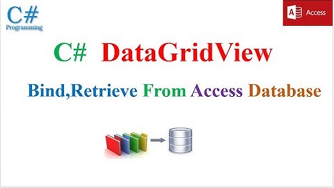 C# DataGridView Database -MS  Access Binding[.mdb and .accdb]