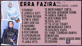 ERRA FAZIRA | KOLEKSI LAGU BEST | 1992-2019 | VOLUME 1 #errafazira #koleksilagulamabaru