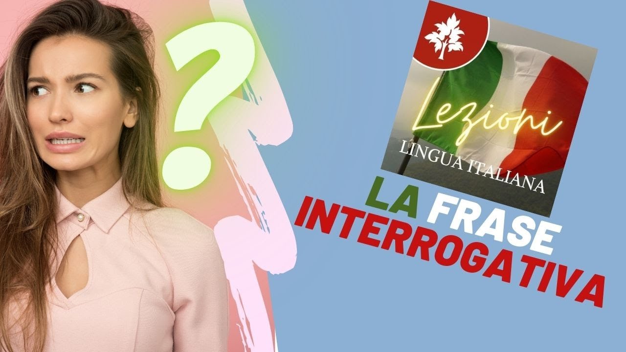 LINGUA ITALIANA_La frase interrogativa