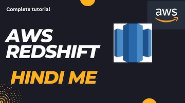 Aws Redshift tutorial |Amazon Redshift Architecture | Data Warehouse Concept(Hindi)