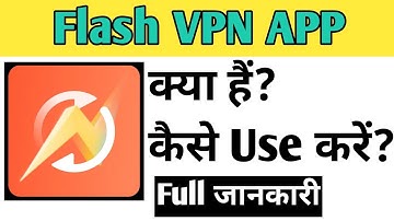 Flash VPN App Kaise Use kare | How To Use Flash VPN app in Hindi