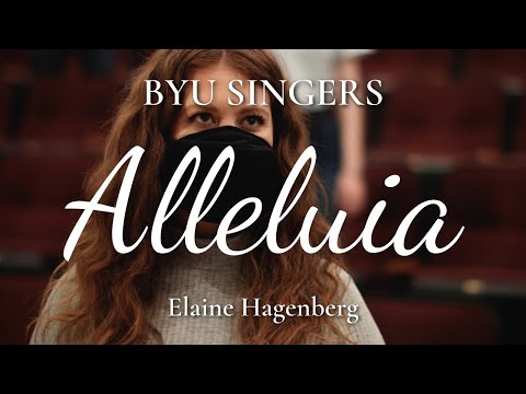 "Alleluia" by Elaine Hagenberg; BYU Singers, Andrew Crane conductor.