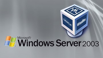 How to Install Windows Server 2003 In VirtualBox