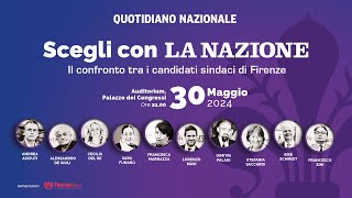 Scegli con La Nazione - Il confronto tra i candidati sindaci di Firenze