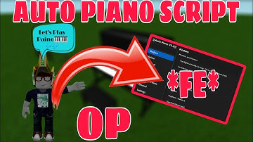 [NEW] OP *FE* Auto Piano Script (2023) | Auto Play Songs | Hydrogen• Fluxus