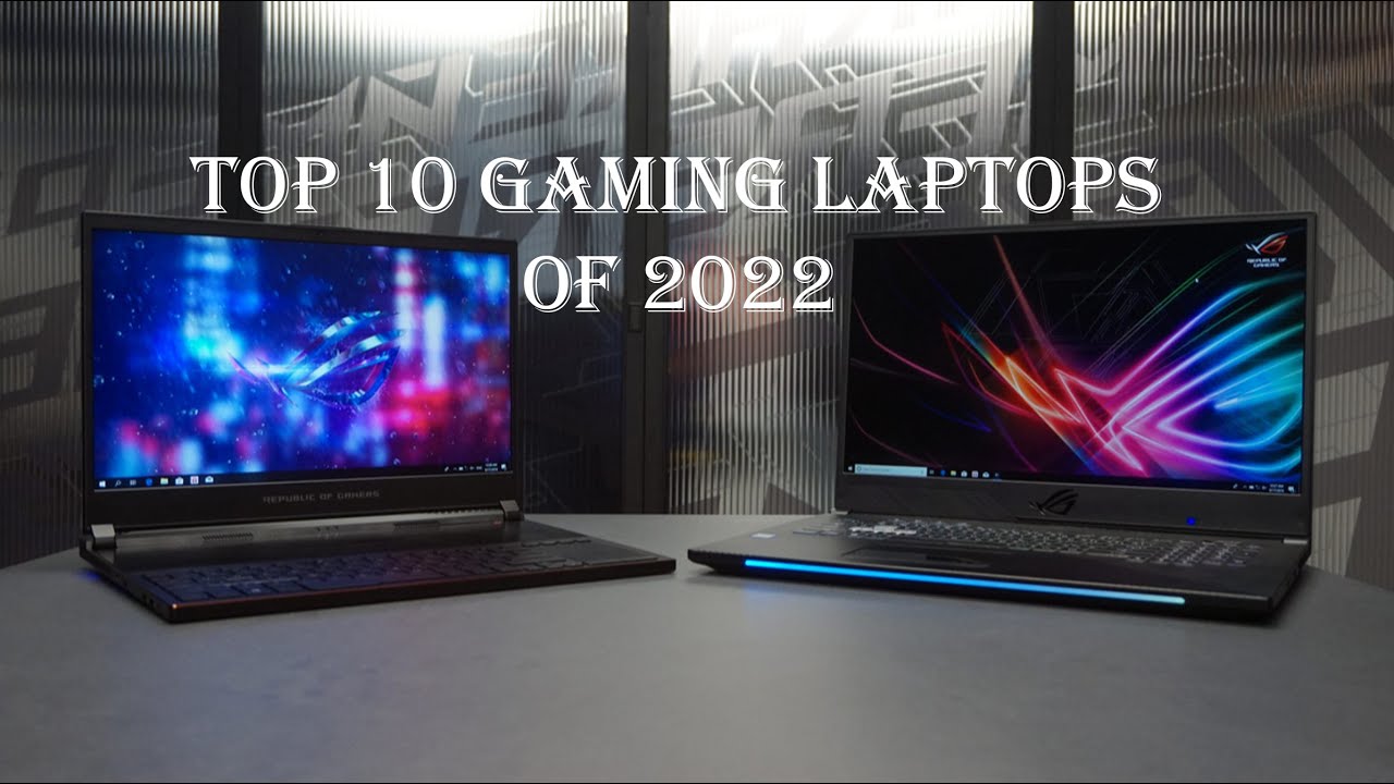 Top 10 Gaming Laptops OF 2022 YouTube
