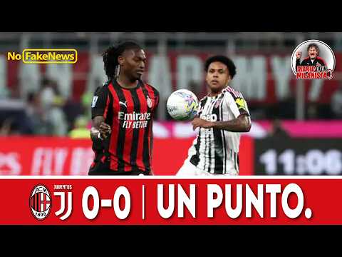 Video MILAN - JUVE 0-0 PAREGGIO SCONTATO... - 6 PUNTI DALLA CHAMPIONS