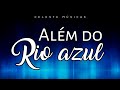 Fundo para Oração &amp; Pregação: Além do Rio Azul | Música Instrumental Gospel