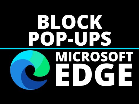 How to Block Pop-Ups & Redirects in Microsoft Edge Browser - 2021
