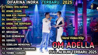 RINDU NYA HATIKU - Difarina Indra Adella Ft Fendik Adella - OM ADELLA FULL ALBUM TERBARU 2025