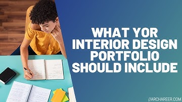 What Should Your Interior Design Portfolio Include //Archareer