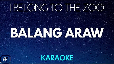 I Belong To The Zoo - Balang Araw (Karaoke Version/Acoustic Instrumental)