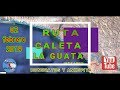 CALETA LA GUATA 2019  "Ruta completa de acceso terrestre"