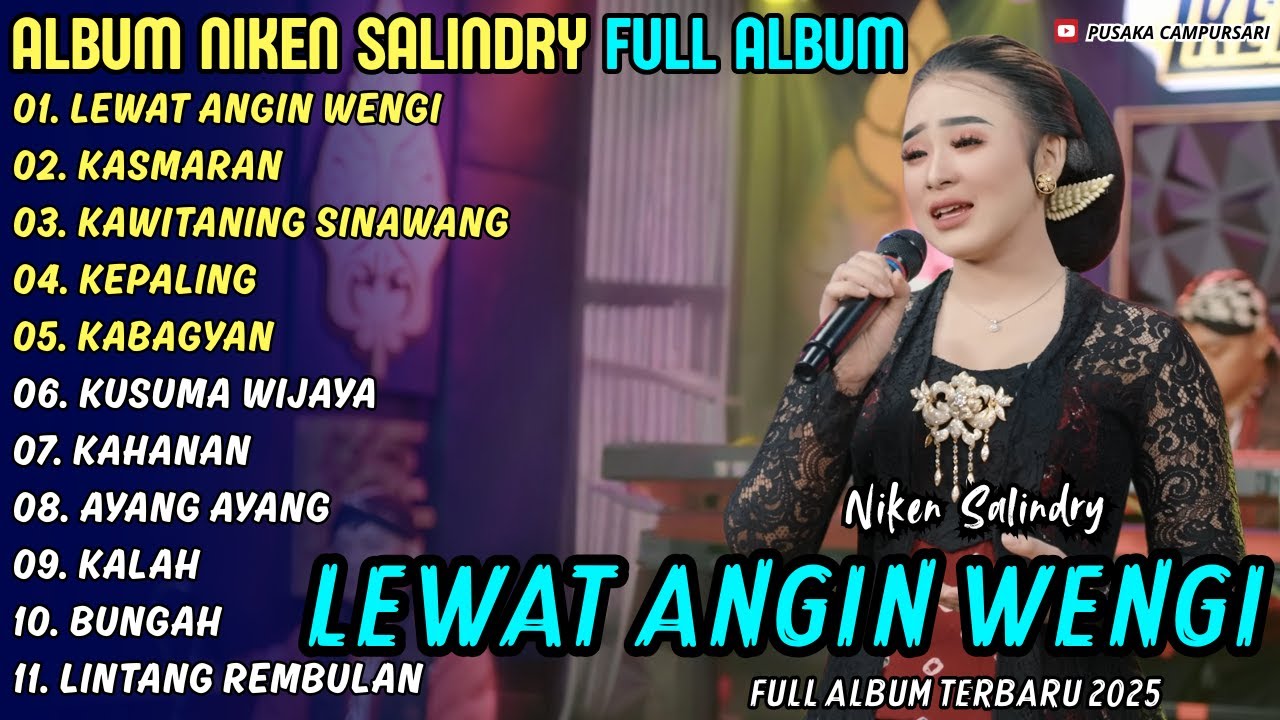 LEWAT ANGIN WENGI - KASMARAN || NIKEN SALINDRY || PUSAKA CAMPURSARI FULL ALBUM TERBARU 2025