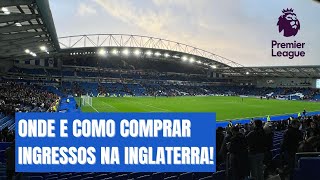 COMO CONSEGUIR INGRESSOS PRA PREMIER LEAGUE SÃO BARATOS 🏴󠁧󠁢󠁥󠁮󠁧󠁿