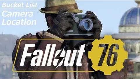 Fallout 76 - Camera Location for Bucket List Quest