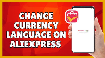 How to Change Currency and Language on AliExpress App