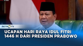 Presiden Prabowo Ucapkan Selamat Hari Raya Idul Fitri 1446 H
