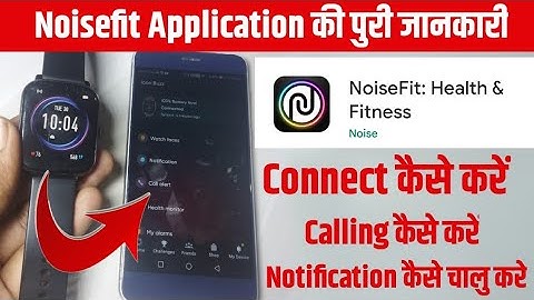 NoiseFit Apps Ki ALL Settings Explain | Noise Colorfit Icon 2 Calling Smart Watch Apps Use Kese Kare
