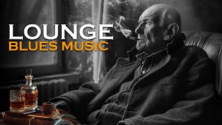 Lounge Blues - Mellow Bourbon Blues & Rock Ballads | Relaxing Background Music