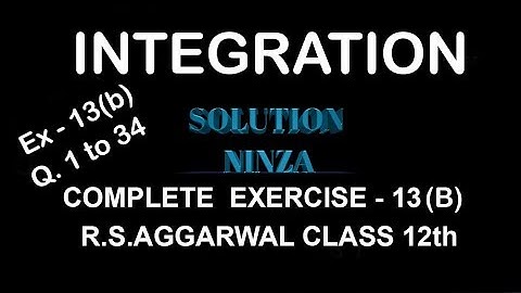 Complete Ex-13(B) | R.S.Aggarwal |Integration class 12th |.