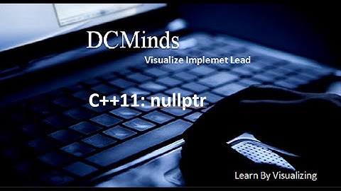 C++11 : nullptr