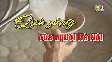 Quà sáng ở Hà Nội | Người Hà Nội