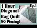 1 Hour Diagonal Rag Quilt - NO Cutting Strips - NO Piecing - Easy Mini Quilt Tutorial Ep.1