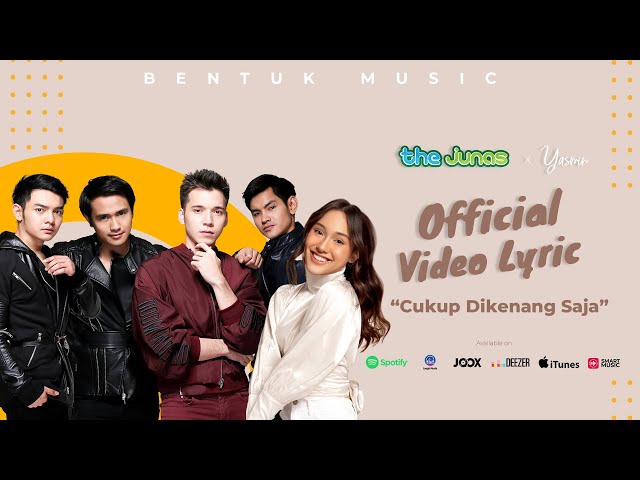 The Junas – Cukup Dikenang Saja | Official Music Video (Lyric) ft Yasmin class=