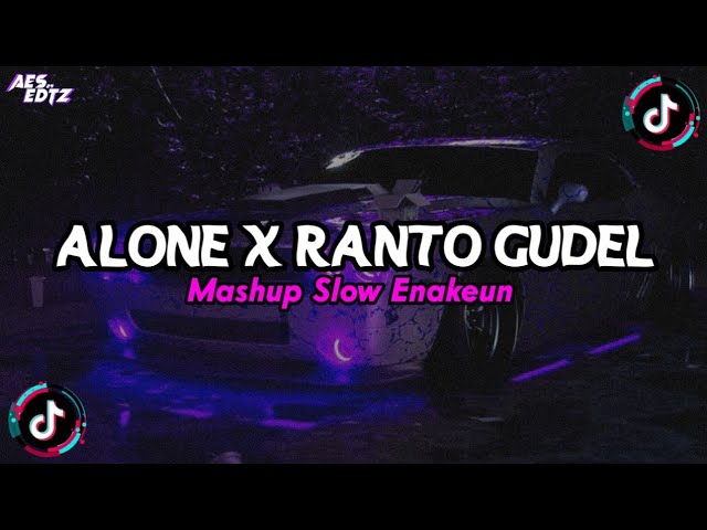 Dj Old Alone X Ranto Gudel Mashup Slow Enakeun Viral TikTok!! 2k24🔥🎧 class=