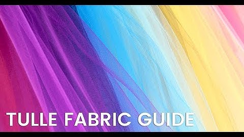 Tulle Product Guide | What is Tulle Fabric?