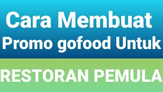 TIPS JUALAN DI GOFOOD UNTUNG BANYAK UNTUK RESTORAN PEMULA