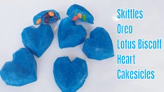 HEART CAKESICLES -  Oreo | Skittles | Lotus  Biscoff | How to Make Geo Cake Heart Tutorial