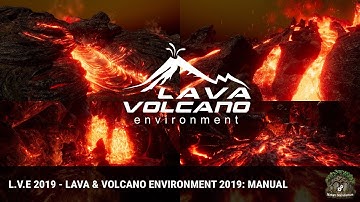 L.V.E 2019 - Lava and Volcano Environment 2019 Tutorial