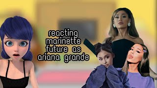 Mlb Reacting To The Marinette Future As Ariana Grande Gchhalol