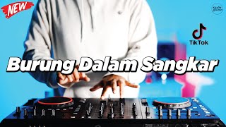 Download Lagu DJ BURUNG DALAM SANGKAR - REMIX DANGDUT VIRAL FULLBASS TERBARU 2025 DJ KEVIN MP3 Download Lagu DJ BURUNG DALAM SANGKAR - REMIX DANGDUT VIRAL FULLBASS TERBARU 2025 DJ KEVIN MP3