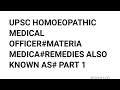 UPSC HOMOEOPATHIC MEDICAL OFFICER#MATERIA MEDICA#REMEDIES ALSO KNOWN AS# PART 1