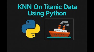 Lecture 67: Machine Learning: Implementing KNN On Titanic Dataset Using Python