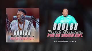 Soulby - Paul Sanou Pdg De Zoodia Sarl ( Son Officiel 2025 )