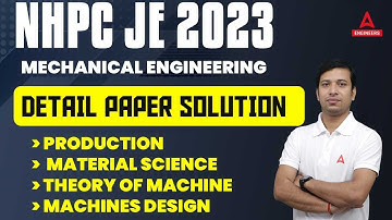 NHPC JE 2023 | MEC Engg. | Detail Paper Solution | Production | Material Science | TOM | MD