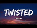 Missio  twisted lyrics