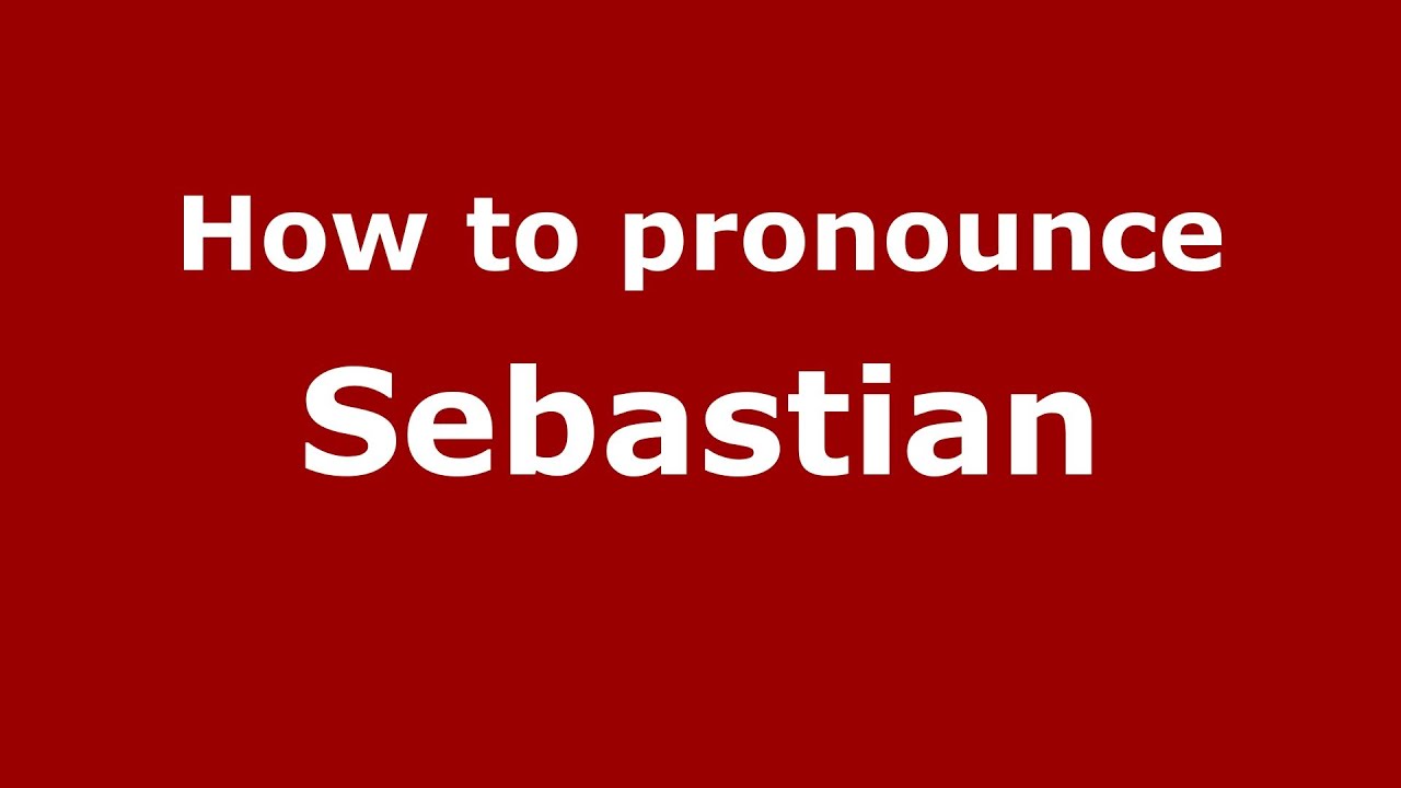 How To Pronounce Sebastian (Spanish/Argentina)  - Pronouncenames.Com