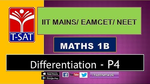 IIT MAINS/EAMCET/NEET || Maths 1B ||  Differentiation - P4  || A.Devendara