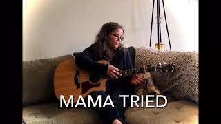 🤪 Mama Tried ~ Merle Haggard Cover by Trish