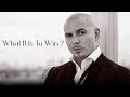 Pitbull Motivational Speech - What It Is To Win?